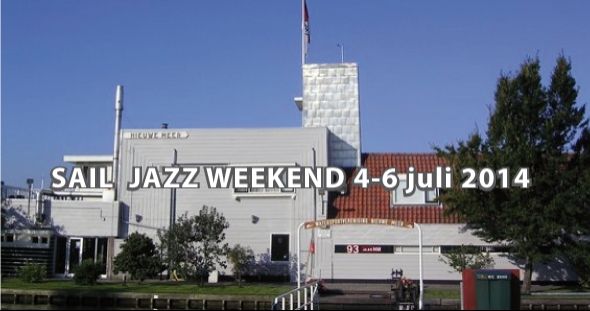 Sail Jazz Weekend 4-6 juli 2014